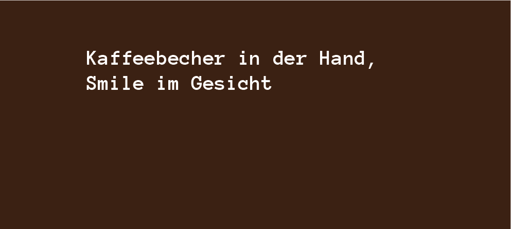 Kaffeebecher in der Hand, Smile im Gesicht: Warum wir unseren Morgenkaffee abfeiern!